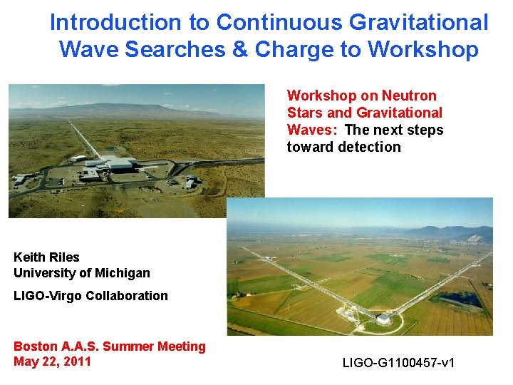 Introduction to Continuous Gravitational Wave Searches & Charge to Workshop on Neutron Stars and