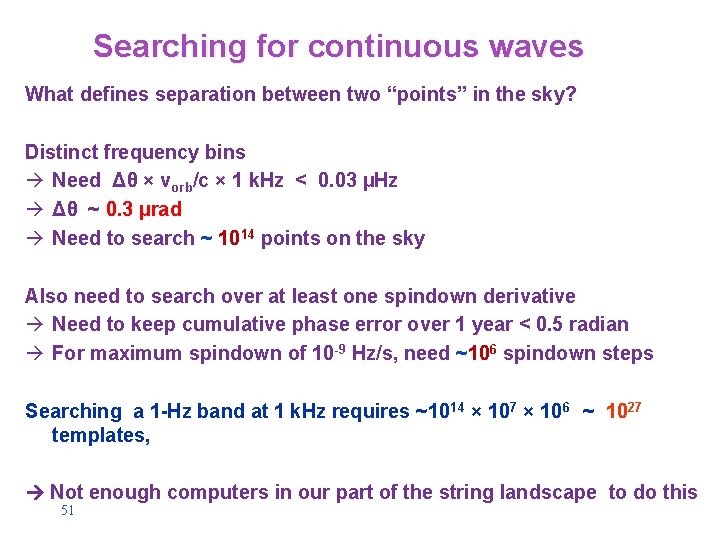 Searching for continuous waves What defines separation between two “points” in the sky? Distinct