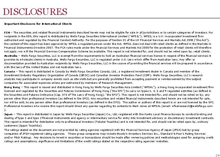 DISCLOSURES Important Disclosure for International Clients EEA – The securities and related financial instruments