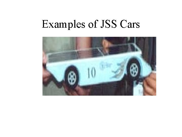 Examples of JSS Cars 