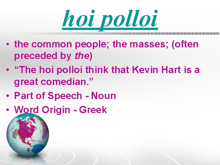 hoi polloi • the common people; the masses; (often preceded by the) • “The