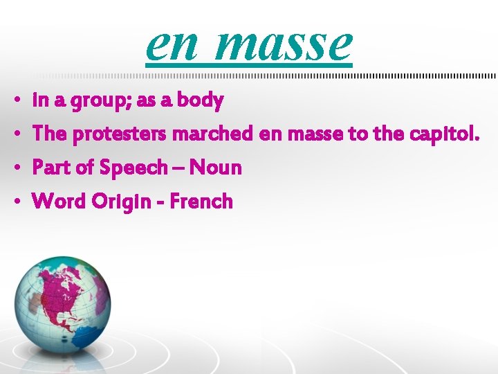 en masse • • in a group; as a body The protesters marched en