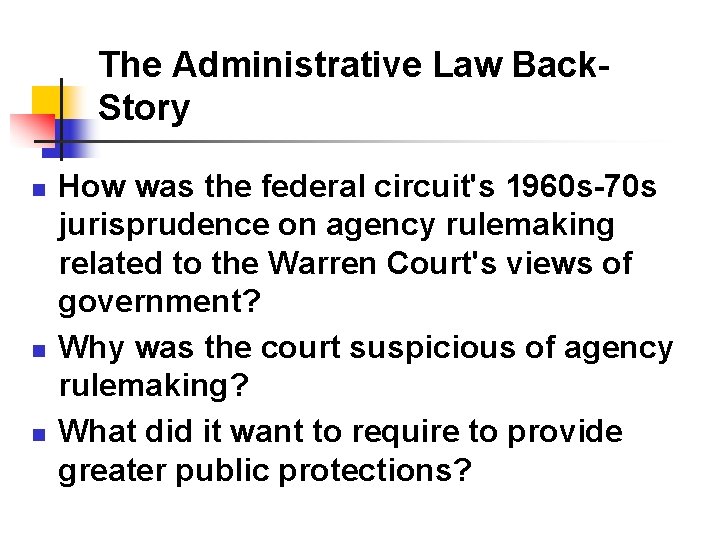 The Administrative Law Back. Story n n n How was the federal circuit's 1960