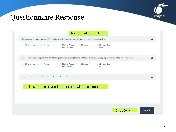 Questionnaire Response Answer All questions This comment box is optional in all assessments. Click