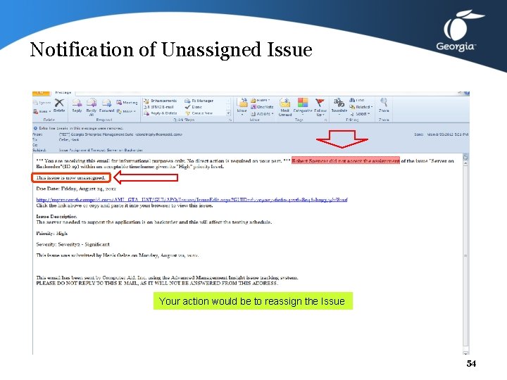 Notification of Unassigned Issue Your action would be to reassign the Issue 54 