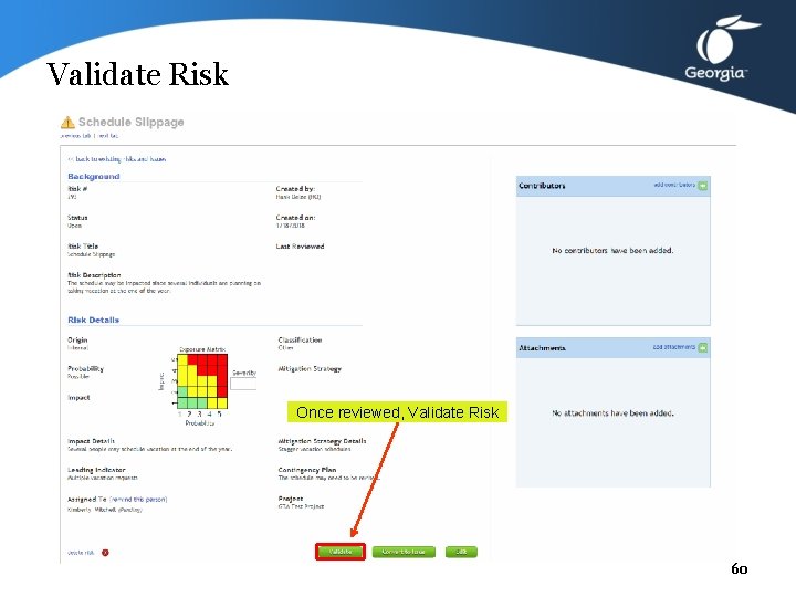 Validate Risk Once reviewed, Validate Risk 60 