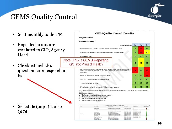 GEMS Quality Control • Sent monthly to the PM • Repeated errors are escalated