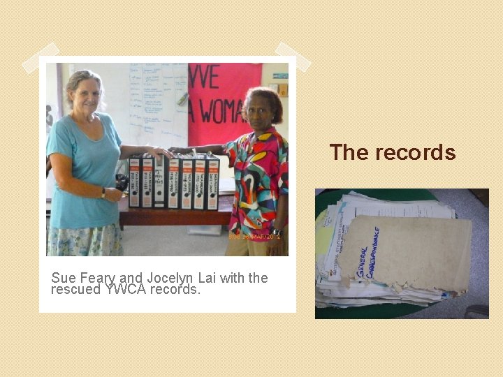 The records Sue Feary and Jocelyn Lai with the rescued YWCA records. 