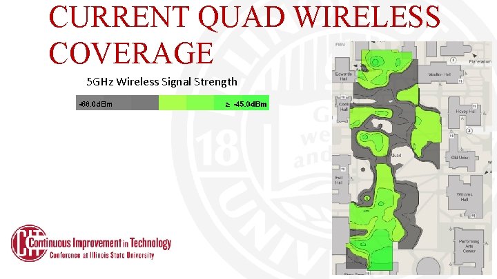 CURRENT QUAD WIRELESS COVERAGE 5 GHz Wireless Signal Strength CURRENT QUAD WIRELESS COVERAGE 5 GHz Wireless Signal Strength