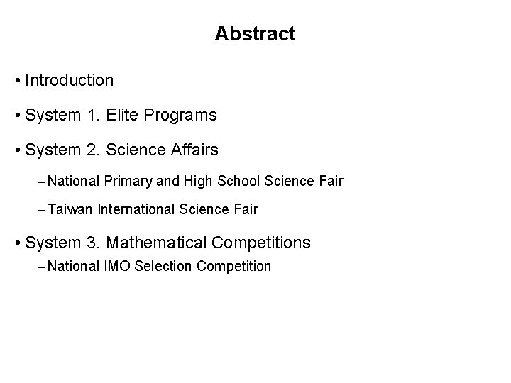 Abstract • Introduction • System 1. Elite Programs • System 2. Science Affairs –