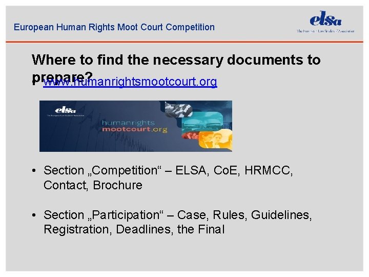 European Human Rights Moot Court Competition Where to find the necessary documents to prepare?