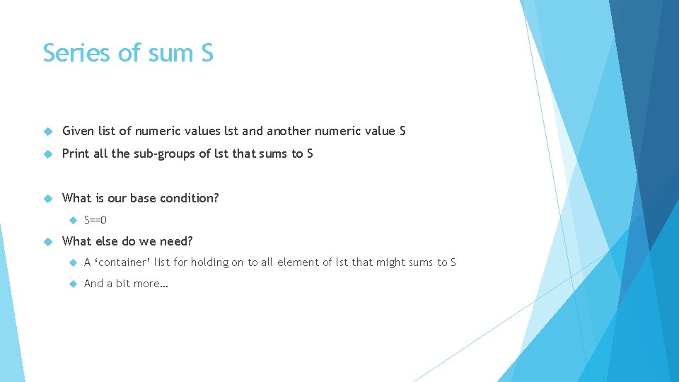 Series of sum S Given list of numeric values lst and another numeric value