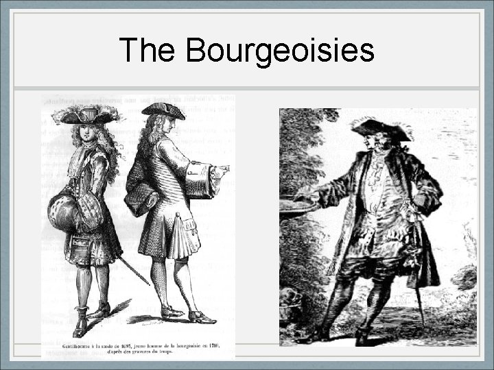 The Bourgeoisies 