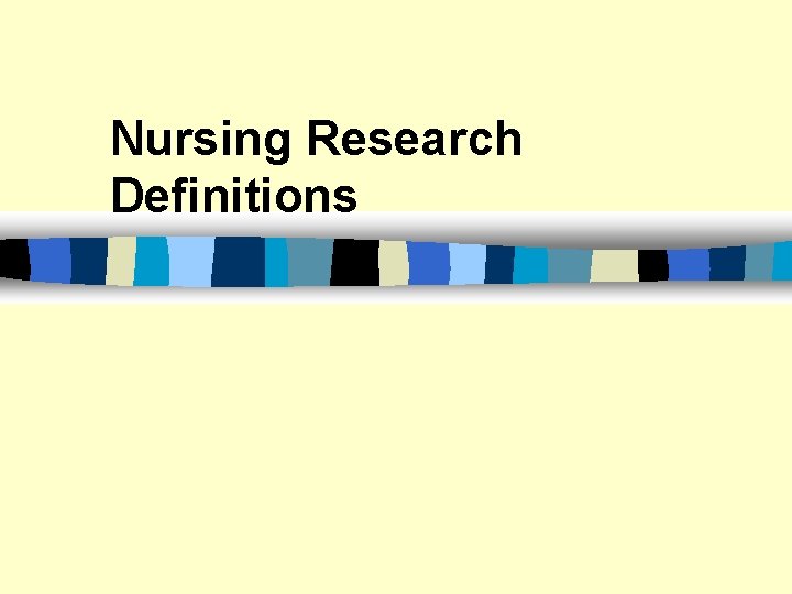 Nursing Research Definitions 