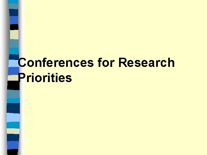 Conferences for Research Priorities 