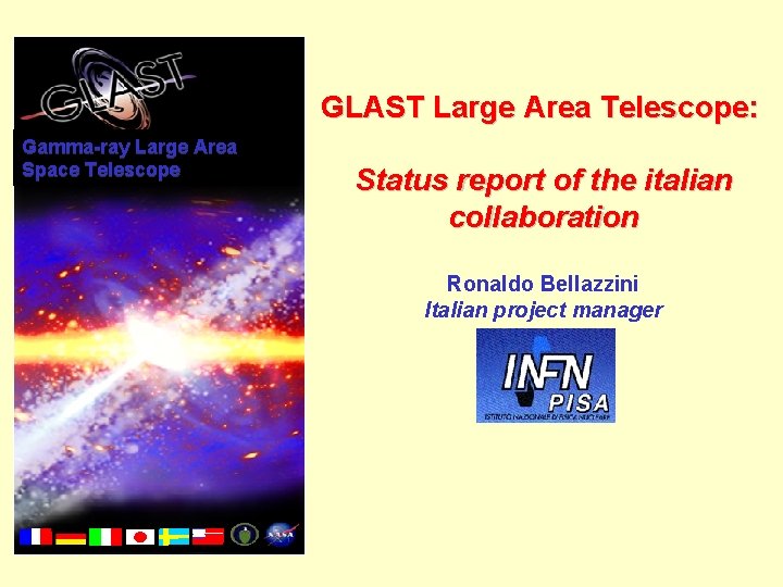 GLAST Large Area Telescope: Gamma-ray Large Area Space Telescope Status report of the italian