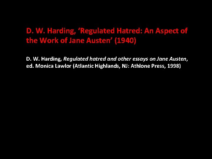D. W. Harding, ‘Regulated Hatred: An Aspect of the Work of Jane Austen’ (1940)