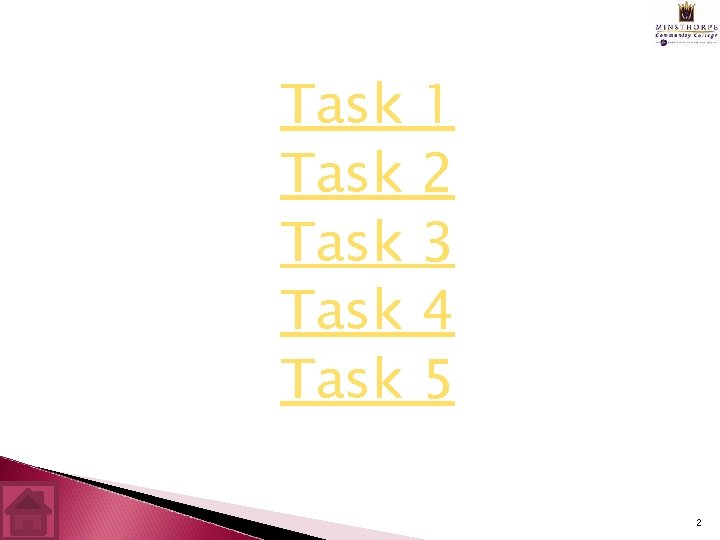 Task Task 1 2 3 4 5 2 