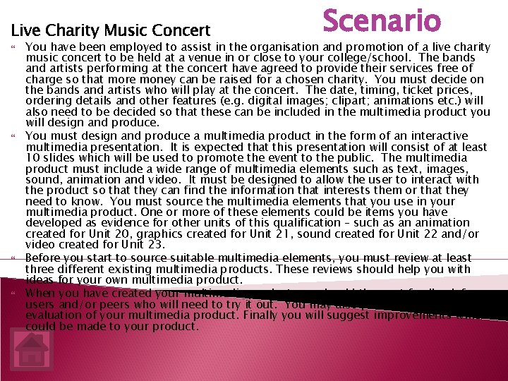 Live Charity Music Concert Scenario You have been employed to assist in the organisation