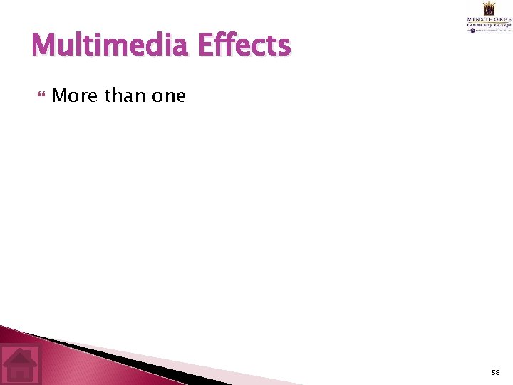 Multimedia Effects More than one 58 