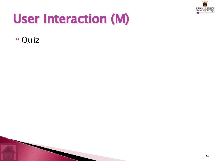 User Interaction (M) Quiz 59 