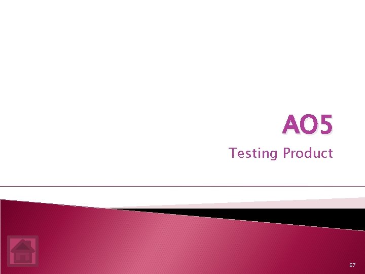 AO 5 Testing Product 67 