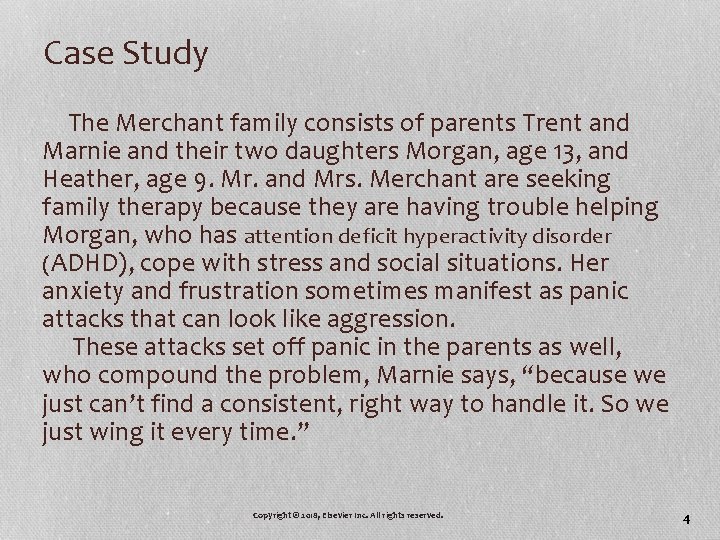 Case Study The Merchant family consists of parents Trent and Marnie and their two Case Study The Merchant family consists of parents Trent and Marnie and their two