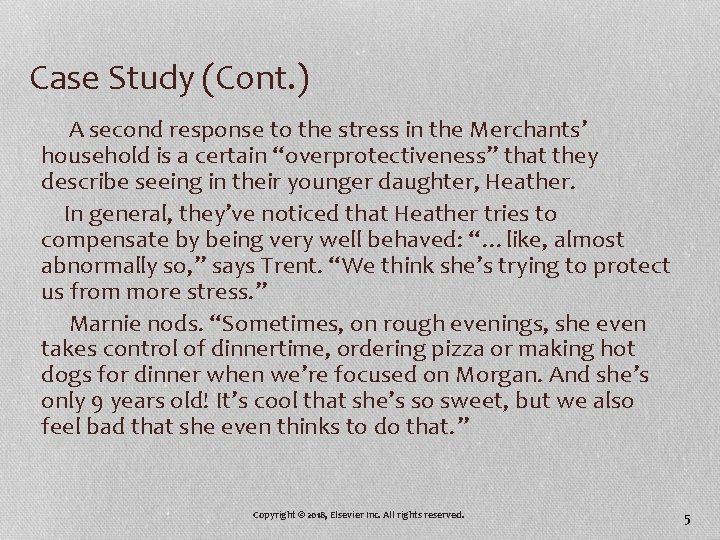 Case Study (Cont. ) A second response to the stress in the Merchants’ household Case Study (Cont. ) A second response to the stress in the Merchants’ household