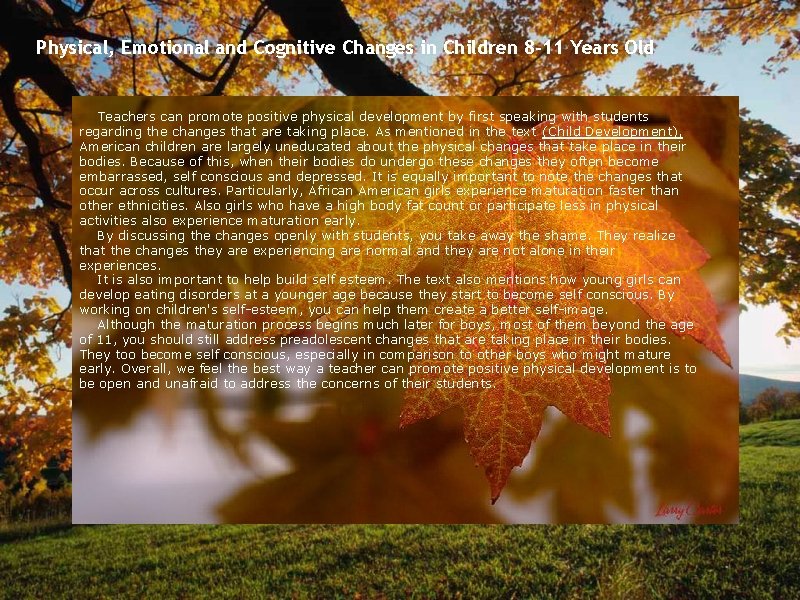 Physical, Emotional and Cognitive Changes in Children 8 -11 Years Old Teachers can promote