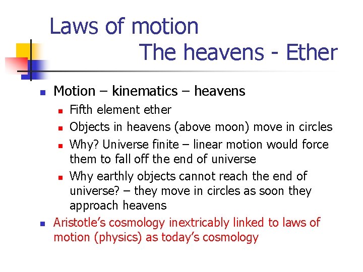 Laws of motion The heavens - Ether n Motion – kinematics – heavens Fifth