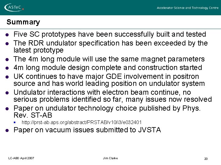 Summary l l l l Five SC prototypes have been successfully built and tested Summary l l l l Five SC prototypes have been successfully built and tested