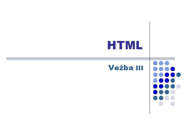 HTML Vežba III 