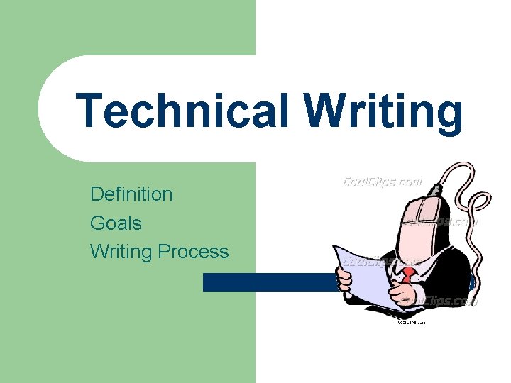 Technical Writing Definition Goals Writing Process 