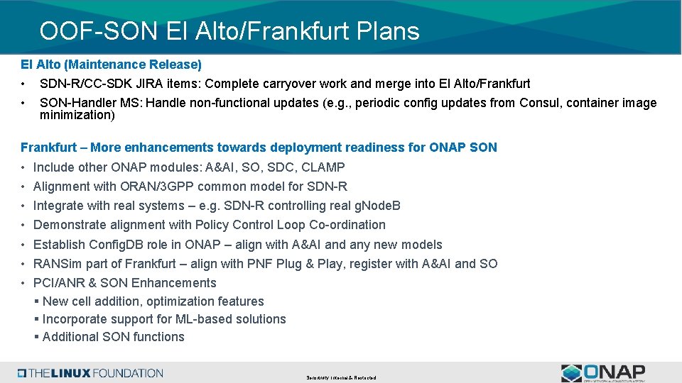 OOF-SON El Alto/Frankfurt Plans El Alto (Maintenance Release) • • SDN-R/CC-SDK JIRA items: Complete