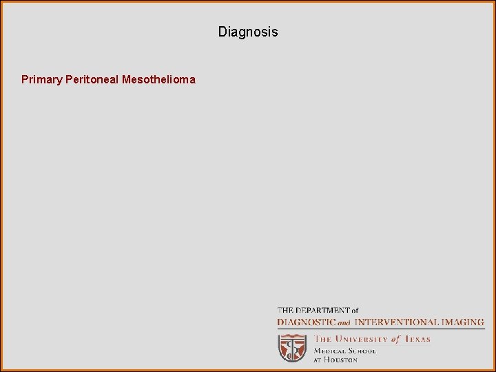 Diagnosis Primary Peritoneal Mesothelioma 