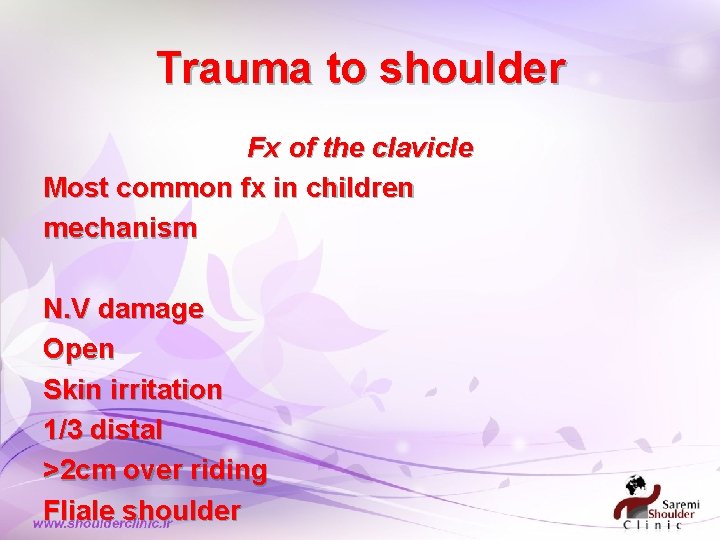 Trauma to shoulder Fx of the clavicle Most common fx in children mechanism N. Trauma to shoulder Fx of the clavicle Most common fx in children mechanism N.