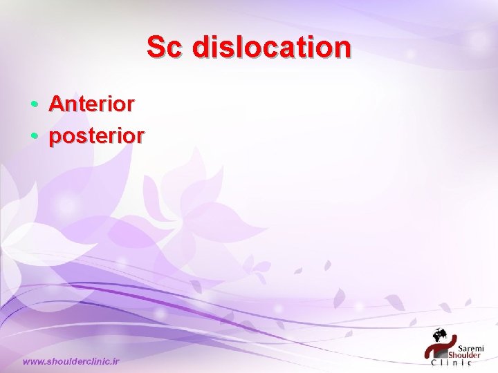 Sc dislocation • Anterior • posterior Sc dislocation • Anterior • posterior
