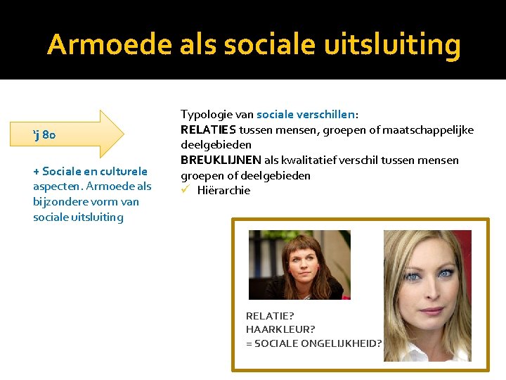 Armoede als sociale uitsluiting ‘j 80 + Sociale en culturele aspecten. Armoede als bijzondere