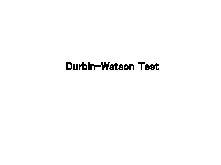 Durbin-Watson Test 