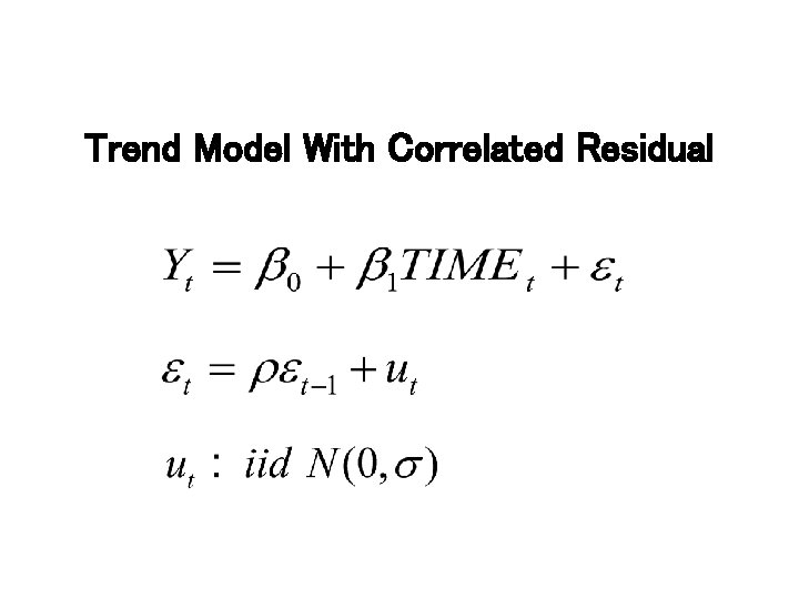 Trend Model With Correlated Residual 