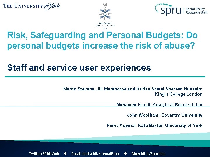 Risk, Safeguarding and Personal Budgets: Do personal budgets increase the risk of abuse? Staff