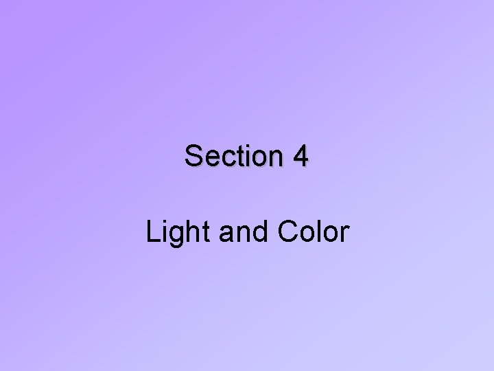 Section 4 Light and Color 