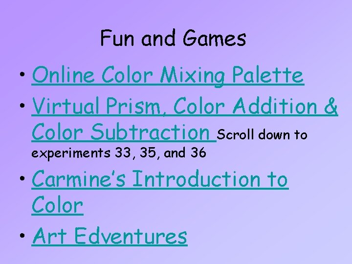 Fun and Games • Online Color Mixing Palette • Virtual Prism, Color Addition &