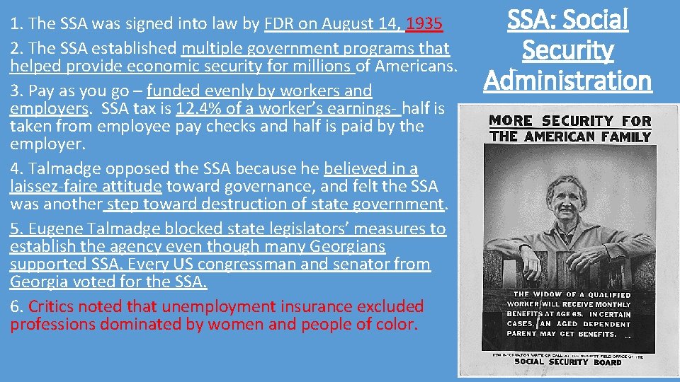 1. The SSA was signed into law by FDR on August 14, 1935 2.