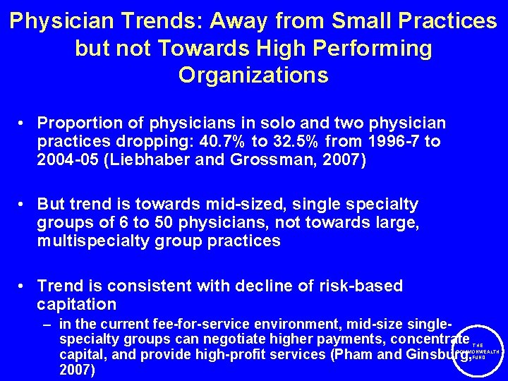 Physician Trends: Away from Small Practices but not Towards High Performing Organizations • Proportion