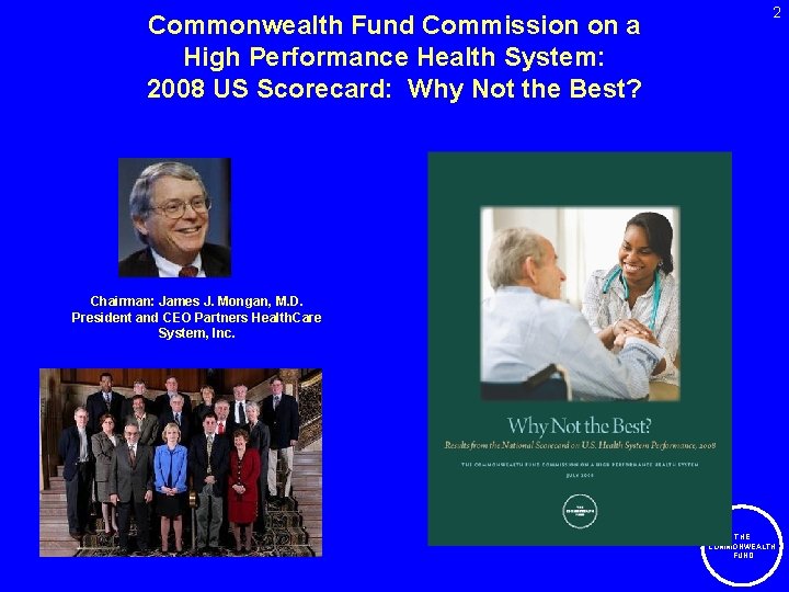 Commonwealth Fund Commission on a High Performance Health System: 2008 US Scorecard: Why Not