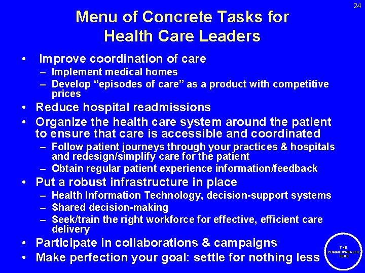 24 Menu of Concrete Tasks for Health Care Leaders • Improve coordination of care