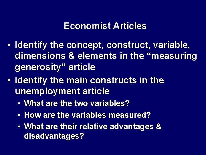 Economist Articles • Identify the concept, construct, variable, dimensions & elements in the “measuring