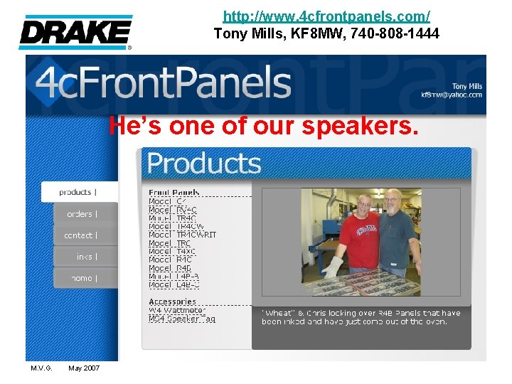 http: //www. 4 cfrontpanels. com/ Tony Mills, KF 8 MW, 740 -808 -1444 He’s