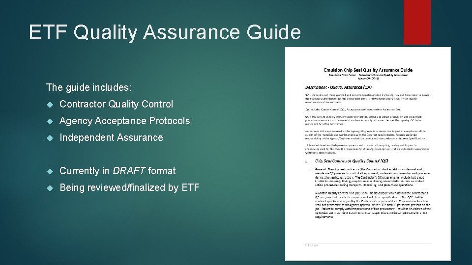 ETF Quality Assurance Guide The guide includes: Contractor Quality Control Agency Acceptance Protocols Independent ETF Quality Assurance Guide The guide includes: Contractor Quality Control Agency Acceptance Protocols Independent